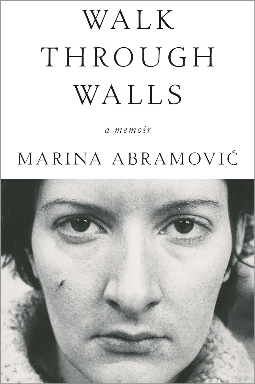 Walk Through Walls: A Memoir Paperback  March 6, 2018